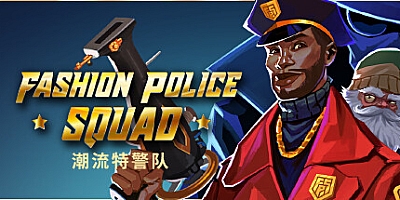 时尚警察小队 v1.1.0B|动作冒险|容量3.1GB|免安装绿色中文版|支持键盘.鼠标.手柄