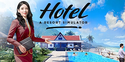 酒店:度假村模拟 v1.0.0|模拟经营|容量5.4GB|免安装绿色中文版|支持键盘.鼠标.手柄