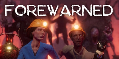 FOREWARNED v25.9|单机版+联机版|恐怖冒险|容量8.5GB|免安装绿色中文版|支持键盘.鼠标.手柄