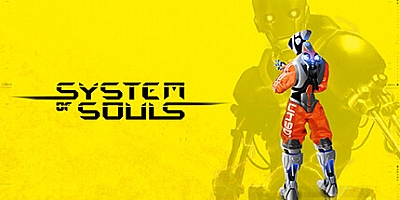 灵魂系统 Build.11387097|动作冒险|容量2.6GB|免安装绿色中文版|支持键盘.鼠标.手柄