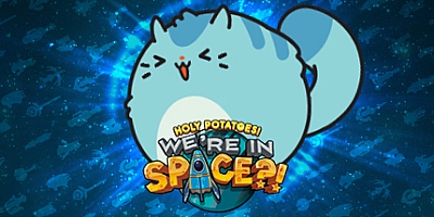 我了个土豆!我们在太空?! v1.1.4.2|策略模拟|容量5GB|免安装绿色中文版|支持键盘.鼠标