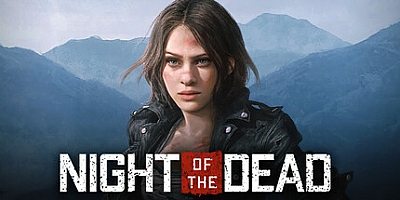 死亡之夜/Night of the Dead v1.1.2.0|动作冒险|容量30.8GB|免安装绿色中文版|支持键盘.鼠标