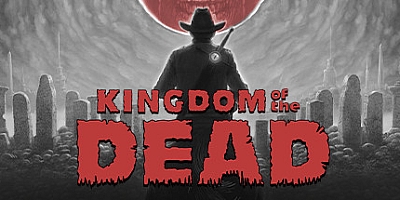 亡灵国度/KINGDOM of the DEAD v1.21|恐怖冒险|容量1.6GB|免安装绿色中文版|支持键盘.鼠标