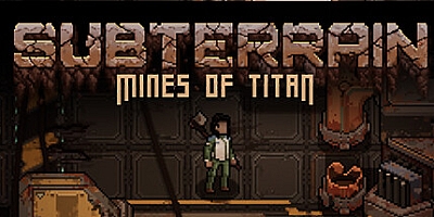 地下:泰坦之矿/Subterrain Mines of Titan v1.39|角色扮演|容量705MB|免安装绿色中文版|支持键盘.鼠标.手柄