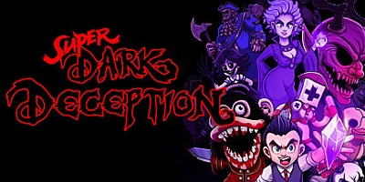 超级黑暗欺骗/Super Dark Deception v1.0.0|动作冒险|容量1GB|免安装绿色中文版|支持键盘.鼠标.手柄
