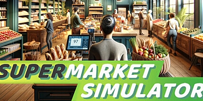 超市模拟器/Supermarket Simulator v0.9.0|模拟经营|容量3.6GB|免安装绿色中文版|支持键盘.鼠标