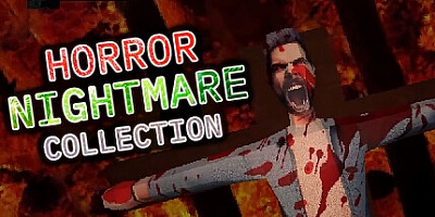 恐怖噩梦合集/Horror Nightmare Collection Build.16196308|动作冒险|容量942MB|免安装绿色中文版|支持键盘.鼠标.手柄
