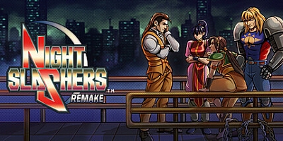 午夜杀生:重制版/Night Slashers: Remake Build.15850249|动作冒险|容量1.5GB|免安装绿色中文版|支持键盘.鼠标.手柄