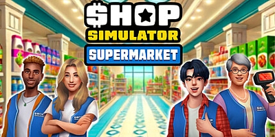 商店模拟器:超市/Shop Simulator: Supermarket v1.0.5.2|模拟经营|容量2GB|免安装绿色中文版|支持键盘.鼠标