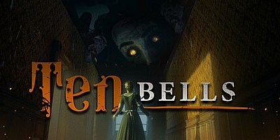 钟声十响/Ten Bells v2.1.5|恐怖冒险|容量3.1GB|免安装绿色中文版|支持键盘.鼠标.手柄