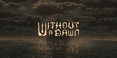 无光之晓/Without a Dawn Build.18515601|恐怖冒险|容量117M|免安装绿色中文版|支持键盘.鼠标.手柄