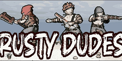 雇佣兵小队幸存者/生锈的家伙/Rusty Dudes Build.17090672|动作冒险|容量2.1GB|免安装绿色中文版|支持键盘.鼠标.手柄