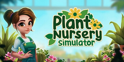 植物苗圃模拟器/Plant Nursery Simulator v0.5.8|模拟经营|容量3.5G|免安装绿色中文版|支持键盘.鼠标.手柄