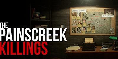 潘斯克里克罪案/The Painscreek Killings Build.16562334|恐怖解谜|容量7.8GB|免安装绿色中文版|支持键盘.鼠标.手柄