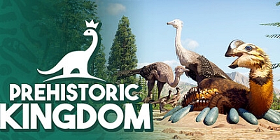 史前王国/Prehistoric Kingdom v1.15.48|模拟经营|容量15.6G|免安装绿色中文版|支持键盘.鼠标.手柄