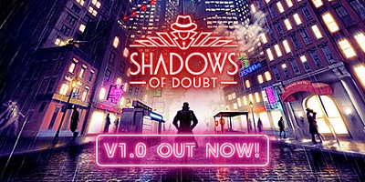 凶影疑云/Shadows of Doubt v39.12.2|解谜冒险|容量1.6GB|免安装绿色中文版|支持键盘.鼠标.手柄