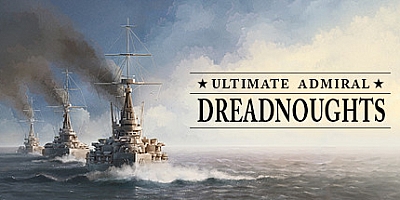 终极提督:无畏战舰/Ultimate Admiral Dreadnoughts v1.7.0.0|策略模拟|容量8.1GB|免安装绿色中文版|支持键盘.鼠标