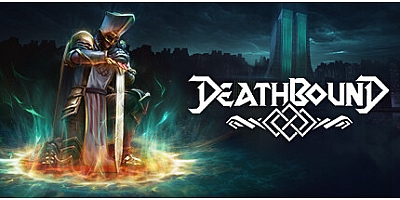 死亡约束/Deathbound v1.1.8|动作冒险|容量7.8GB|免安装绿色中文版|支持键盘.鼠标.手柄