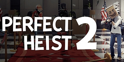完美抢劫2/Perfect Heist 2 Build.19096066|动作冒险|容量9.3G|免安装绿色中文版|支持键盘.鼠标.手柄