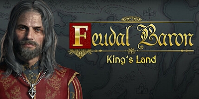 封建领主:国王之地/Feudal Baron: King’s Land v1.0.20241106.671|策略模拟|容量8GB|免安装绿色中文版|支持键盘.鼠标