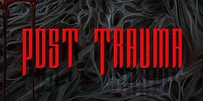 创伤之后/Post Trauma v1.04|恐怖冒险|容量20.5GB|免安装绿色中文版|支持键盘.鼠标.手柄