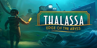 塔拉萨:深渊边缘/Thalassa: Edge of the Abyss v1.0.0.012215|解谜冒险|容量24.9GB|免安装绿色中文版|支持键盘.鼠标.手柄
