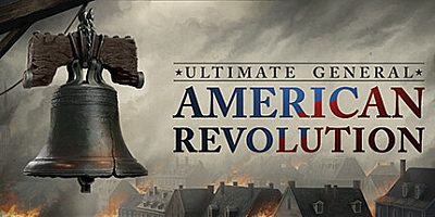 终极将军:美国革命/Ultimate General: American Revolution v1.0.3|策略模拟|容量12.7GB|免安装绿色中文版|支持键盘.鼠标