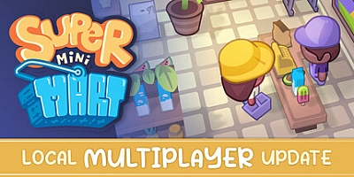 超级便利店/Super Mini Mart Build.18288155|休闲益智|容量804MB|免安装绿色中文版|支持键盘.鼠标.手柄