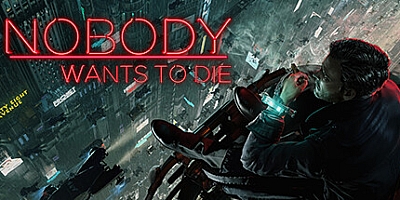 无人愿死/Nobody Wants to Die v1.0.1.0.46065|动作冒险|容量26.7GB|免安装绿色中文版|支持键盘.鼠标.手柄