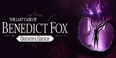 本尼迪克特福克斯的最后一案/The Last Case of Benedict Fox Definitive Edition v1.40.2.0|解谜冒险|容量8.4GB|免安装绿色中文版|支持键盘.鼠标.手柄