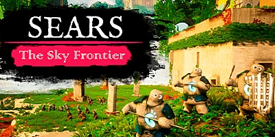 希尔斯:天空边境/Sears: The Sky Frontier v0.3.2|策略模拟|容量1.9GB|免安装绿色中文版|支持键盘.鼠标