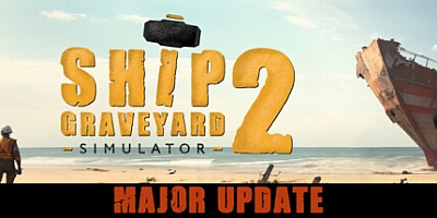 拆船模拟器2/船舶墓地模拟器2/Ship Graveyard Simulator 2 v9404|模拟经营|容量11.9GB|免安装绿色中文版|支持键盘.鼠标