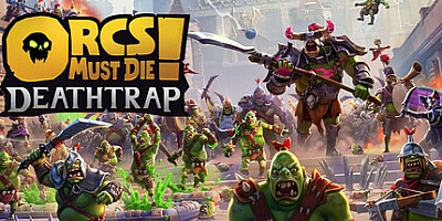 兽人必须死!死亡陷阱/Orcs Must Die Deathtrap Build.17163852|塔防策略|容量10.6GB|免安装绿色中文版|支持键盘.鼠标