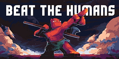 干翻人类/Beat the Humans Build.17617099|策略战棋|容量420MB|免安装绿色中文版|支持键盘.鼠标