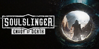 灵魂射手:死亡使者/Soulslinger: Envoy of Death v0.74|动作冒险|容量28.9GB|免安装绿色中文版|支持键盘.鼠标