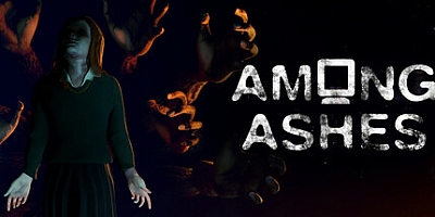 灰烬之中/Among Ashes v1.1.4|恐怖冒险|容量4.05GB|免安装绿色中文版|支持键盘.鼠标.手柄