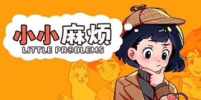 小小麻烦: 温馨侦探游戏/Little Problems: A Cozy Detective Game Build.19920710|休闲益智|容量2.8G|免安装绿色中文版|支持键盘.鼠标