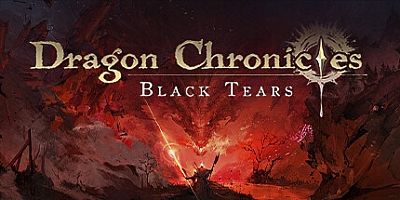 龙族编年史:暗之泪/Dragon Chronicles: Black Tears v1.0.0|动作冒险|容量2.9GB|免安装绿色中文版|支持键盘.鼠标.手柄
