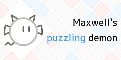 麦克斯韦解谜妖/Maxwell’s puzzling demon Build.17930534|休闲益智|容量95MB|免安装绿色中文版|支持键盘.鼠标