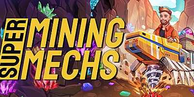 超级矿机/Super Mining Mechs Build.20038017|休闲益智|容量197M|免安装绿色中文版|支持键盘.鼠标.手柄