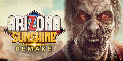 亚利桑那阳光 重制版 VR/Arizona Sunshine Remake VR Build.16285172|动作冒险|容量38.6GB|免安装绿色中文版|支持键盘.鼠标.手柄