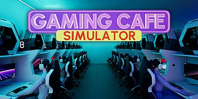 游戏咖啡馆模拟/Gaming Cafe Simulator v0.1.2.2|模拟经营|容量933MB|免安装绿色中文版|支持键盘.鼠标
