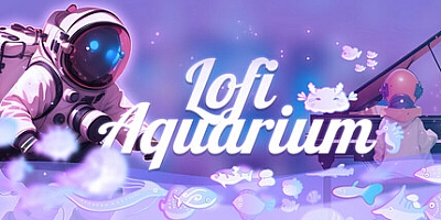 洛菲水族馆/Lofi Aquarium Build.1754014|休闲益智|容量496MB|免安装绿色中文版|支持键盘.鼠标.手柄