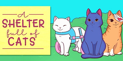 猫咪收容所物语/A Shelter Full of Cats v20250915|休闲益智|容量1G|免安装绿色中文版|支持键盘.鼠标