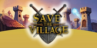拯救村庄/Save The Village – Tower Defense Build.17604278|策略战棋|容量2.6GB|免安装绿色中文版|支持键盘.鼠标