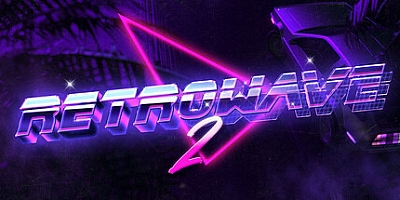 复古浪潮2/Retrowave 2 Build.18781274|赛车竞速|容量4.3G|免安装绿色中文版|支持键盘.鼠标.手柄