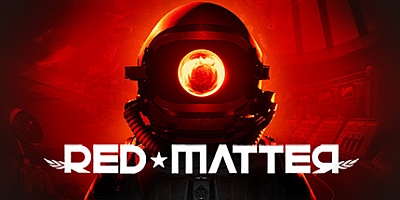 红色物质1+2/Red Matter1+2/支持VR Build.12223600|动作冒险|容量14.4GB|免安装绿色中文版|支持键盘.鼠标.手柄.VR